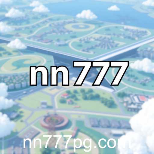 Exploring the Fascinating World of Simulation Games: An Insight into 'nn777'
